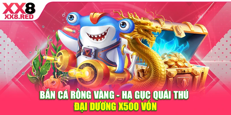 Bắn cá rồng vàng
