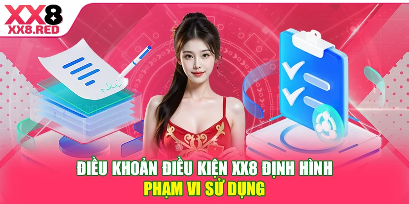Điều khoản điều kiện XX8 định hình phạm vi sử dụng